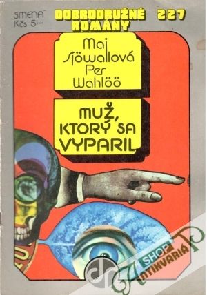 Muž, ktorý sa vyparil - Sjowallová Maj, Wahloo Per