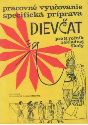 Pracovné vyučovanie, špecifická príprava dievčat - Brázdová B., Kratochvílová a.