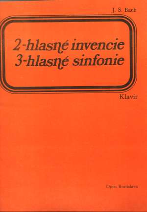 2-HLASNÉ INVENCIE, 3-HLASNÉ SINFONIE - Bach Johann Sebastian