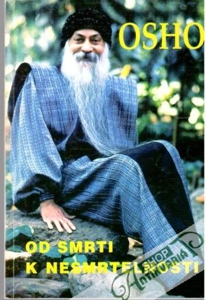 Od smrti k nesmrtelnosti - Osho