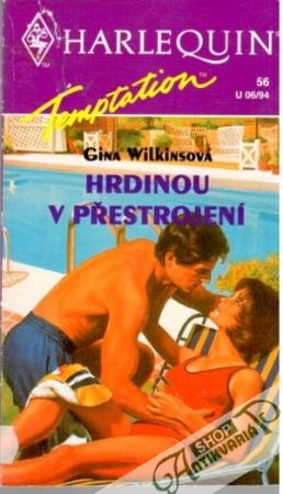 Hrdinou v přestrojení - Wilkinsová Gina