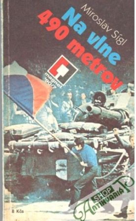 Na vlne 490 metrov - Sígl Miroslav
