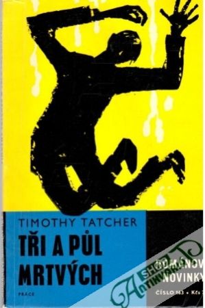 Tři a pul mrtvých - Tatcher Timothy