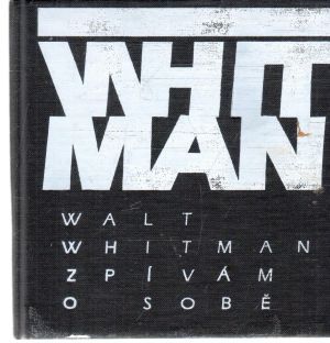 Zpívám o sobě - Whitman Walt