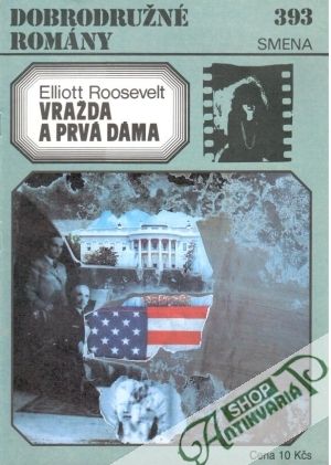 Vražda a prvá dáma - Roosevelt Elliott