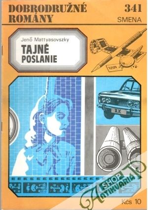 Tajné poslanie - Mattyasovszky Jeno
