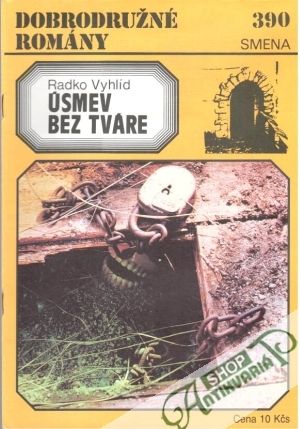 Úsmev bez tváre - Vyhlíd Radko