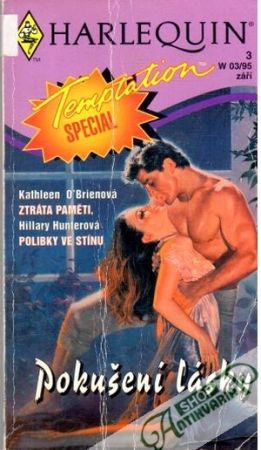 Ztráta paměti, Polibky ve stínu - Pokušení lásky - O´Brienová Kathleen, Hunterová Hillary
