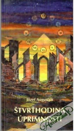 Štvrťhodina úprimnosti - Augustyn Józef