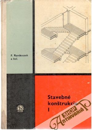 Stavebné konštrukcie I. - Rambousek F. a kolektív