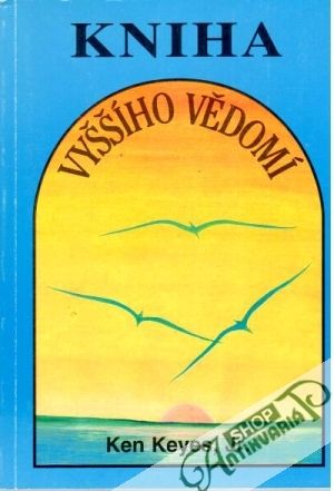 Kniha vyššího vědomí - Keyes Ken