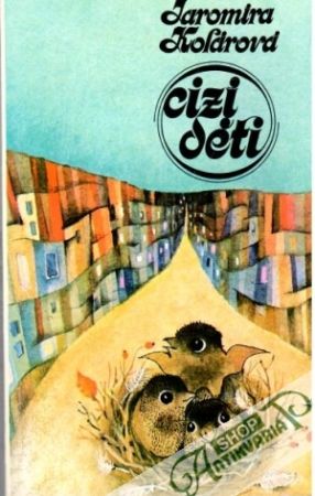 Cizí děti - Kolárová Jaromíra