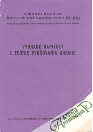 Vybrané kapitoly z teórie vyučovania chémie - Kolektív autorov