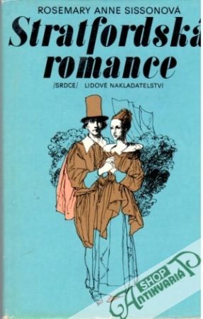 Stratfordská romance - Sissonová Rosemary Anne