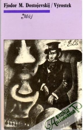 Výrostek - Dostojevskij Fiodor Michajlovič