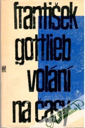 Volání na časy - Gottlieb František