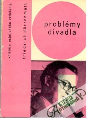 Problémy divadla - Durrenmatt Friedrich