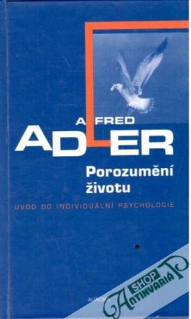 Porozumění životu - Adler Alfred