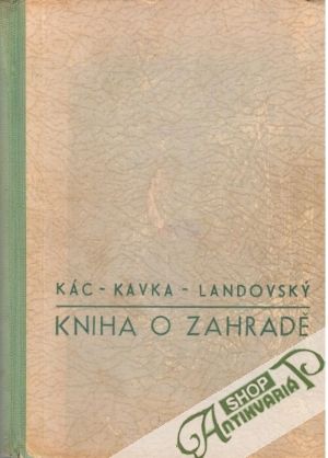 Kniha o zahradě - Kác Václav a kolektív