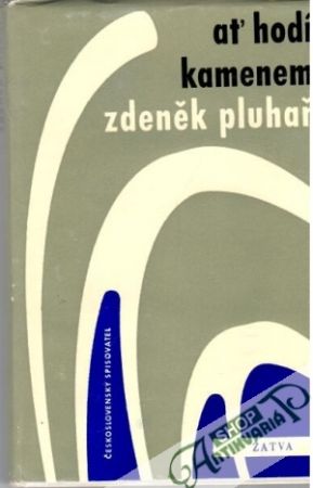 Ať hodí kamenem - Pluhař Zdeněk