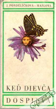 Keď dievča dospieva - Pondělíčková - Mašlová J.
