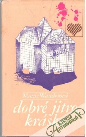 Dobré jitro, krásko - Wanderová Maxie