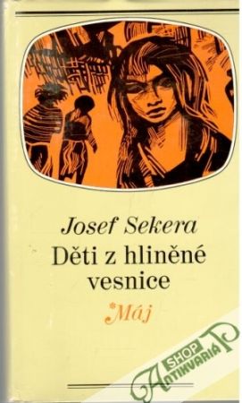 Děti z hliněné vesnice - Sekera Josef