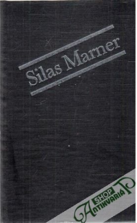 Silas Marner - Eliotová George