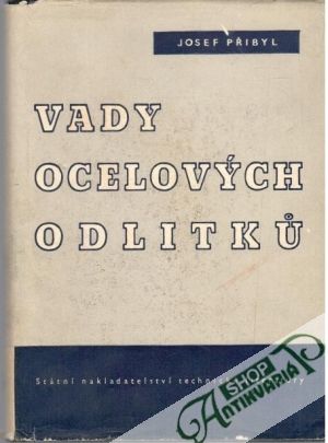 Vady ocelových odlitku - Přibyl Josef