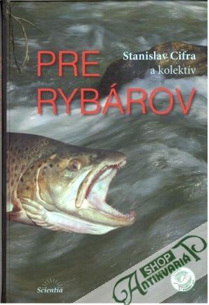 Pre rybárov - Cifra Stanislav a kolektív