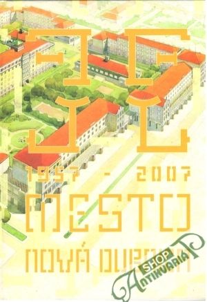 Mesto Nová Dubnica 1957-2007 - Kvasnička Marián a kolektív