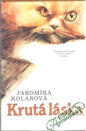 Krutá láska - Kolárová Jaromíra