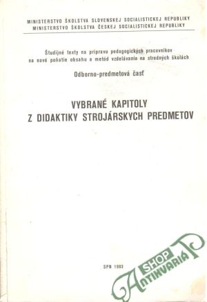 Vybrané kapitoly z didaktiky strojárskych predmetov - kolektiv autorov