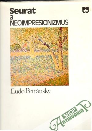 Seurat a neoimpresionizmus - Petránsky Ľudo