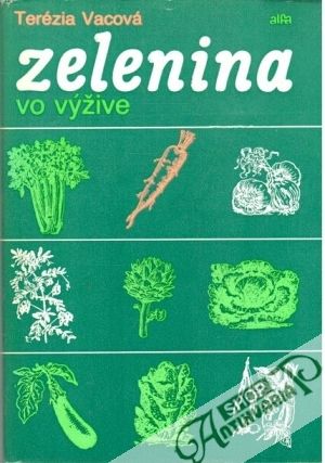 Zelenina vo výžive - Vacová Terézia