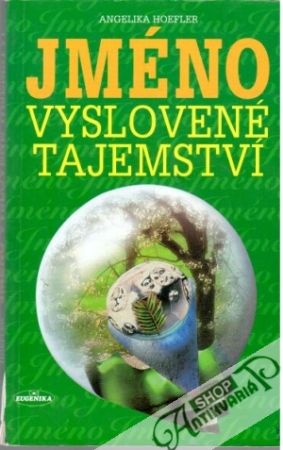 Jméno - vyslovené tajemství - Hoefler Angelika