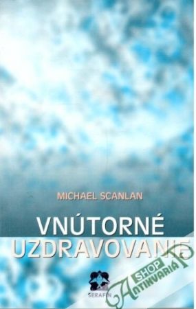 Vnútorné uzdravovanie - Scanlan Michael