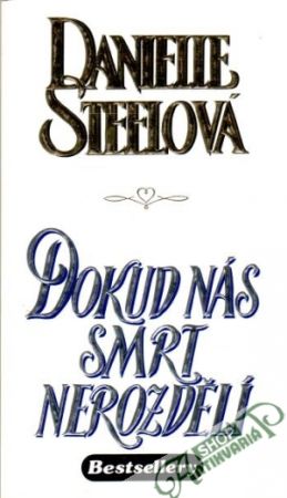 Dokud nás smrt nerozdělí - Steelová Danielle