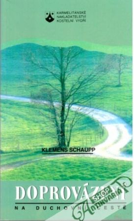 Doprovázení na duchovní cestě - Schaupp Klemens