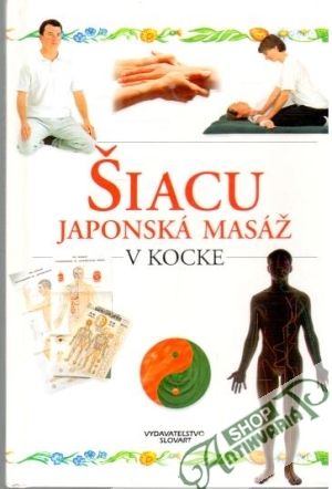 Šiacu - japonská masáž v kocke - Pooleyová Nicola