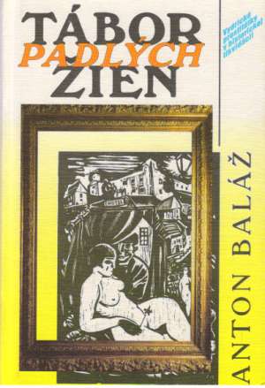 Tábor padlých žien - Baláž Anton