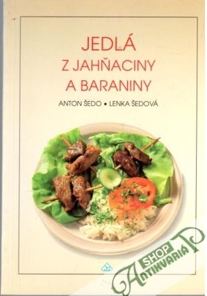 Jedlá z jahňaciny a baraniny - Šedo Anton, Šedová Lenka