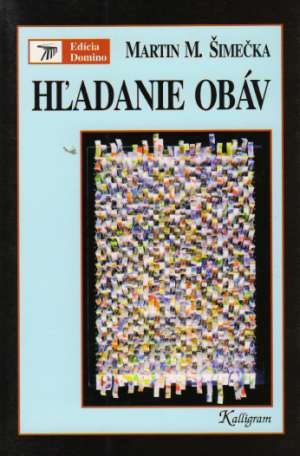 Hľadanie obáv - Šimečka M.M.