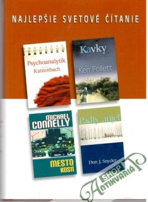 Psychoanalytik, Kavky, Mesto kostí, Padlý anjel - Katzenbach John, Follett Ken, Connelly Michael, Snyder Don J.