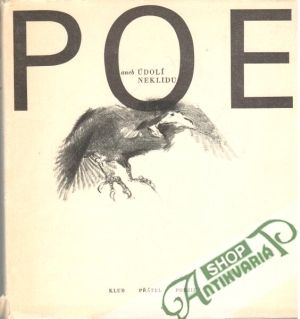 Poe aneb údolí neklidu - Poe Edgar Allan