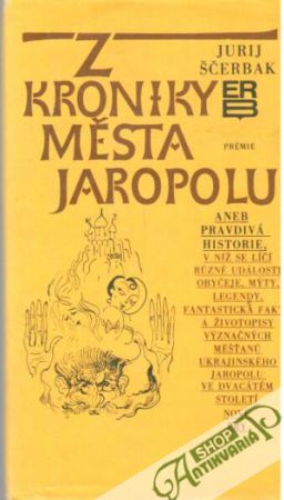 Z kroniky města Jaropolu - Ščerbak Jurij