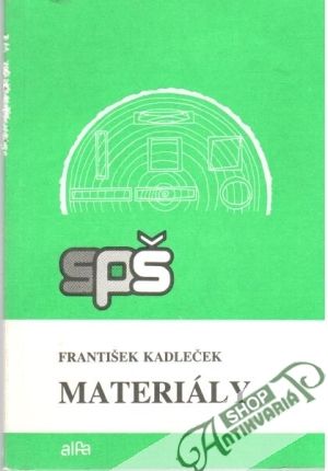 Materiály - Kadleček František