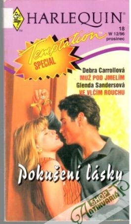 Muž pod jmelím, Ve vlčím rouchu - Pokušení lásky - Carrollová D. Sandersová G.