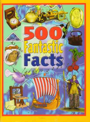 500 FANTASTIC FACTS - Eldin P.