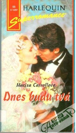 Dnes budu tvá - Corrollová Marisa